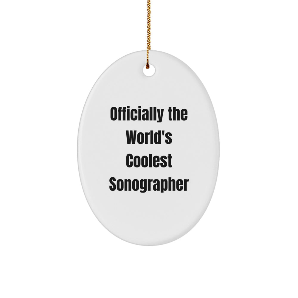 Funny Sonographer Gifts from Family - Officially The World's Coolest Sonographer Oval Ornament for Christmas - Image 1