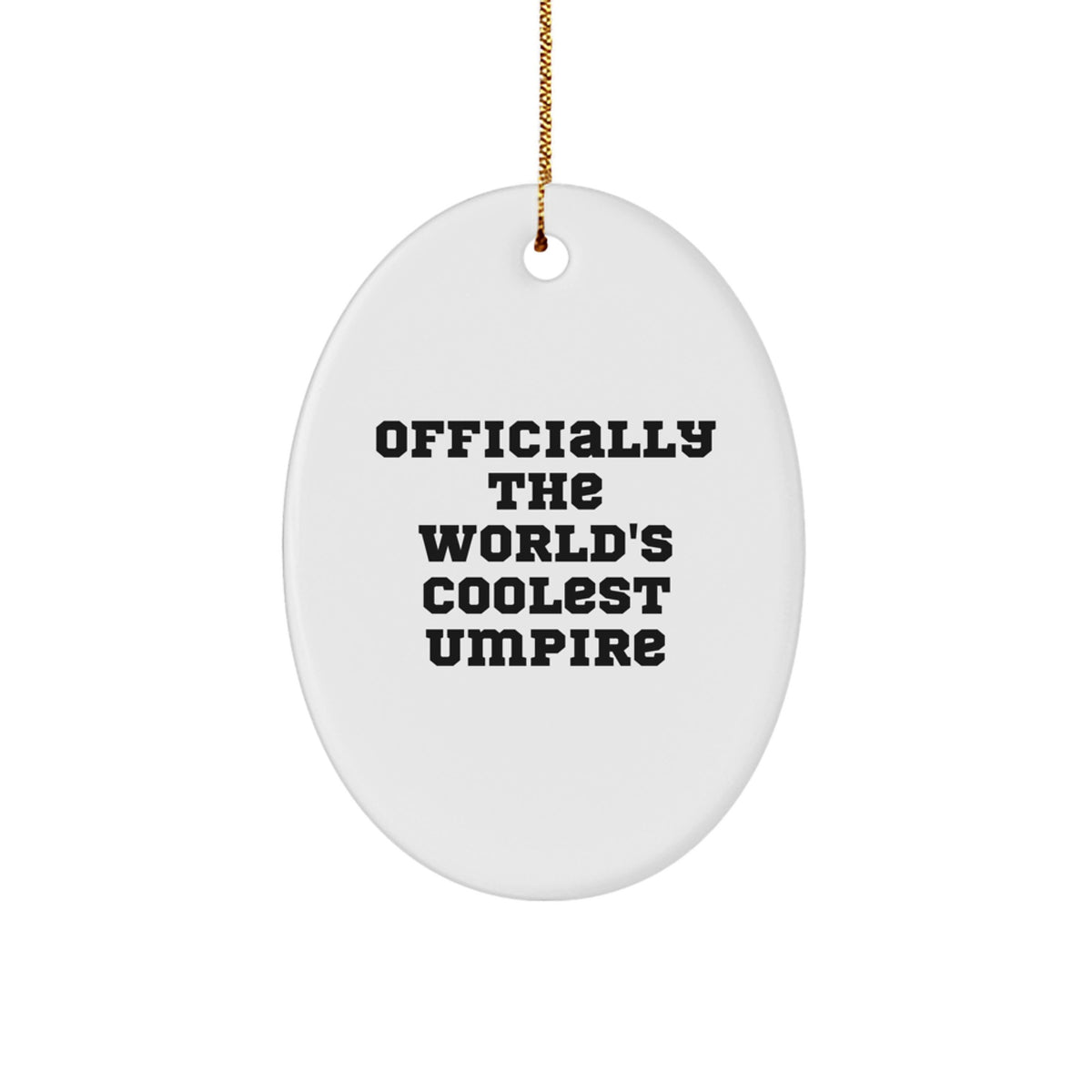 Funny Umpire Oval Ornament Gifts for Men from Friends on Christmas Unique Gifts - Image 1
