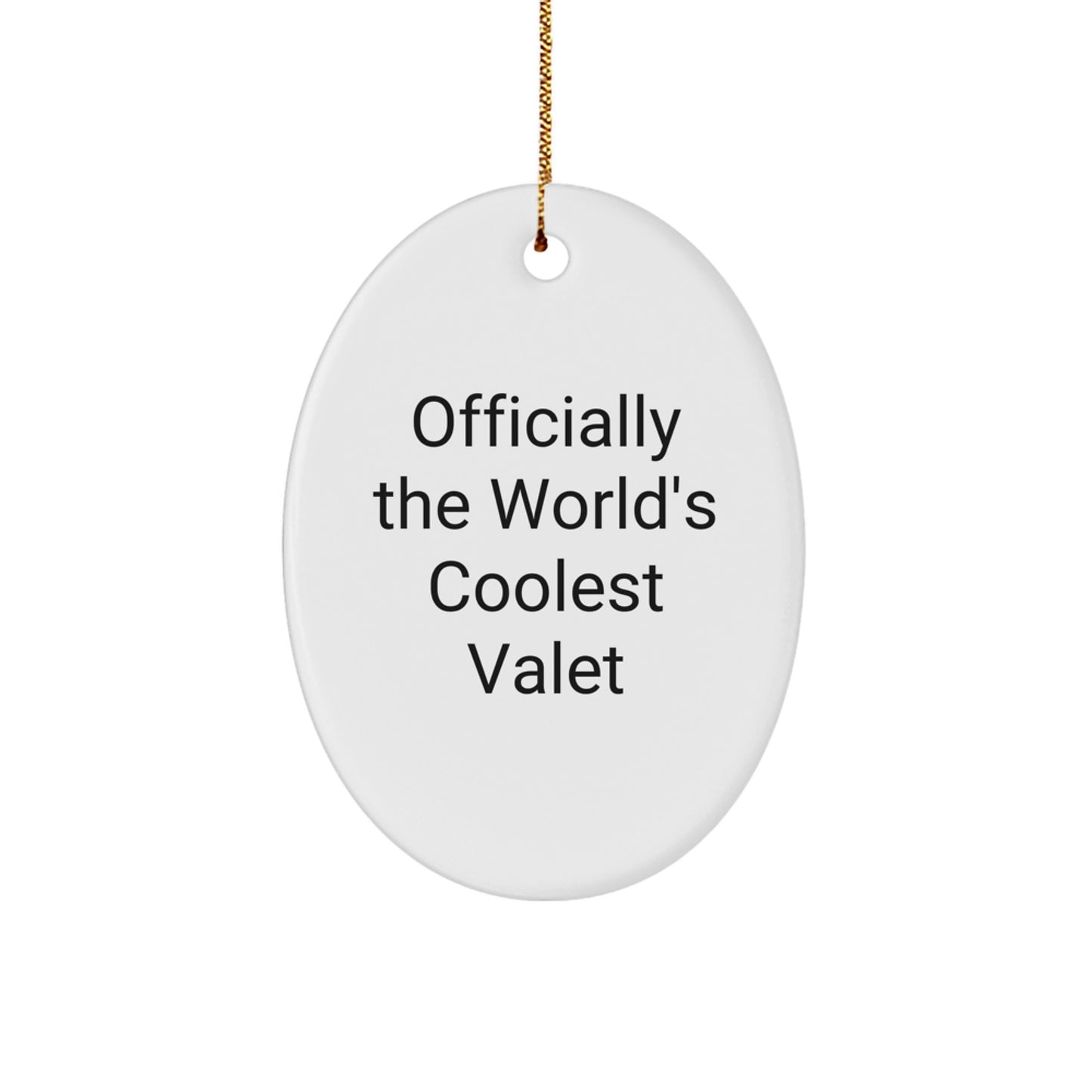 Funny Valet Gifts from Friends for Men, Oval Ornament Officially The World's Coolest Valet Christmas Unique Presents - Image 1