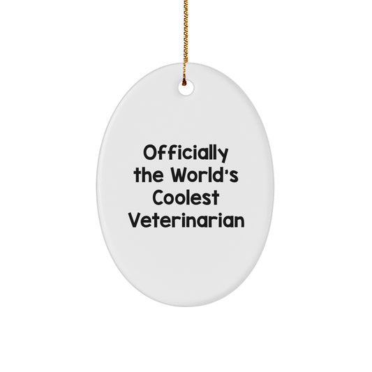 Funny Veterinarian Gifts for Men, Women, Friends, Coworkers, Family - Cool Oval Ornament - Officially The World's Coolest Veterinarian - Christmas Unique Decorations - Image 1