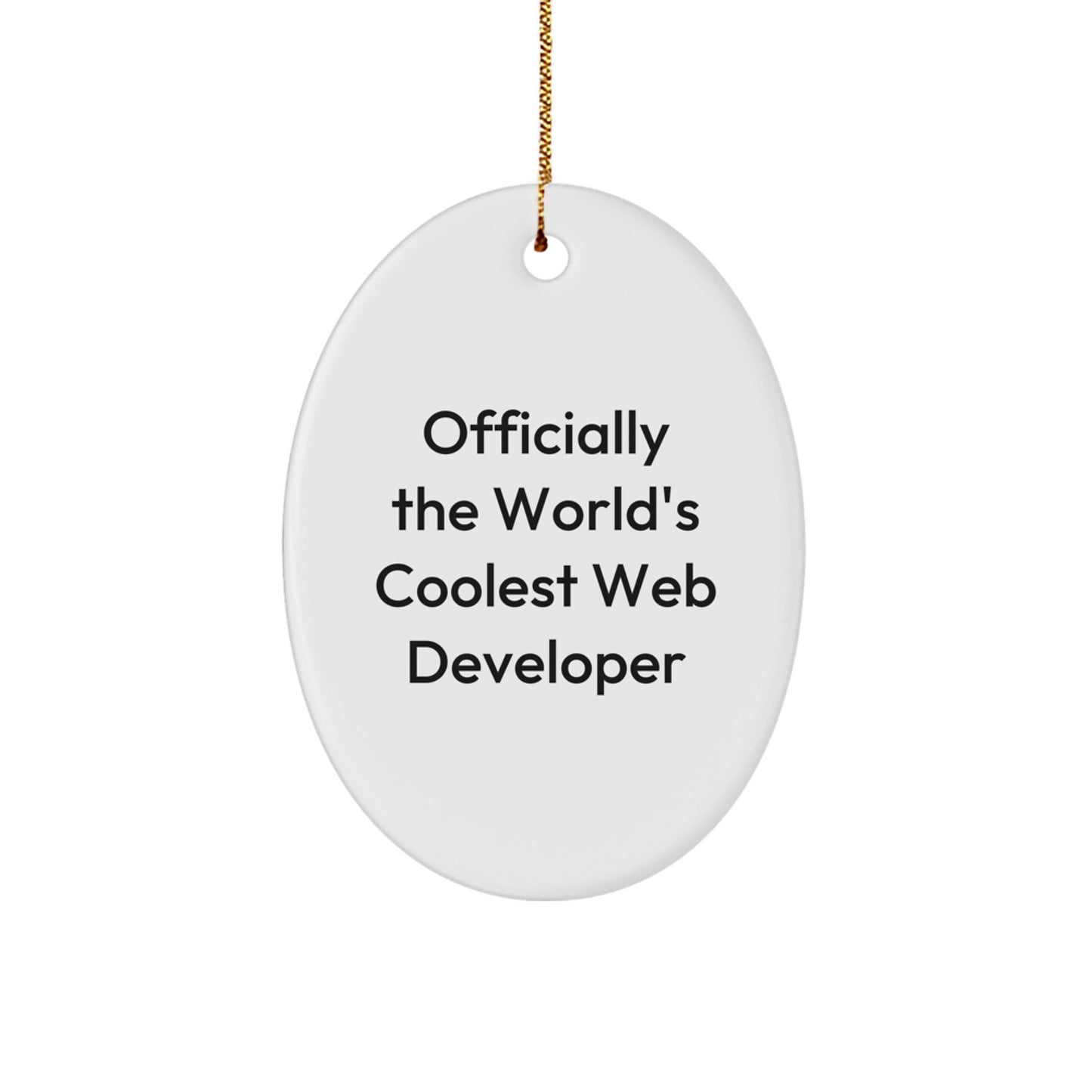 Gifts from Men to Web Developer Friends - Officially The World's Coolest Web Developer Oval Ornament, Christmas Unique Gifts - Image 1