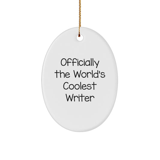 Unique Oval Ornament, Funny Quote Writer Gifts from Family for Writer Friends Coworkers - Image 1