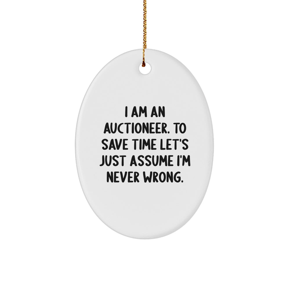 Funny Auctioneer Oval Ornament Gifts from Friends, Christmas Unique Gifts for Auctioneers - Image 1