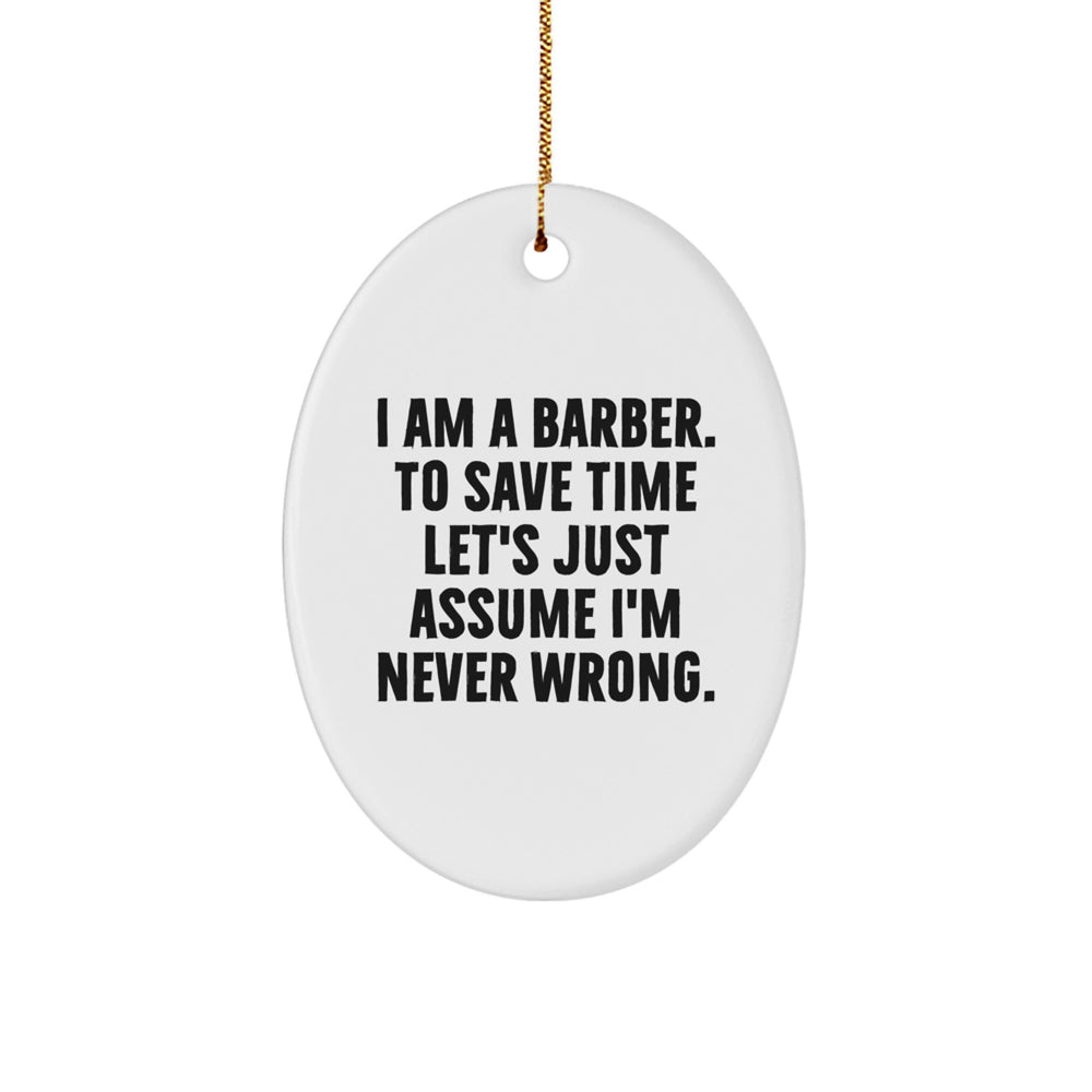 Gifts from Friends to the Funny Barber Oval Ornament, Christmas Unique Gifts for Barber, Oval Ornament Decorations - Image 1