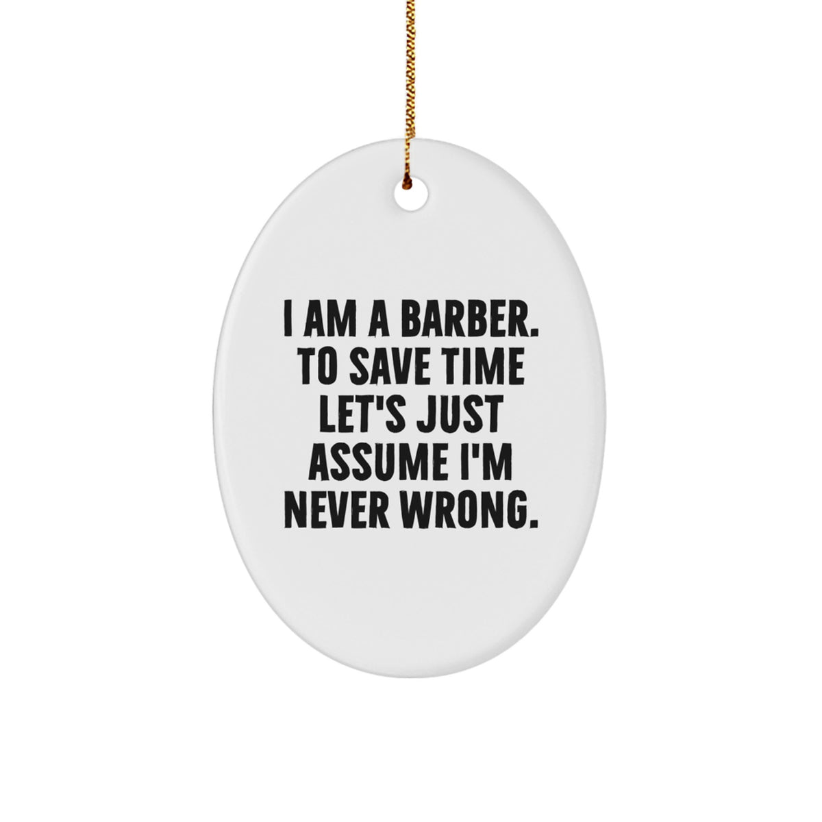 Gifts from Friends to the Funny Barber Oval Ornament, Christmas Unique Gifts for Barber, Oval Ornament Decorations - Image 1