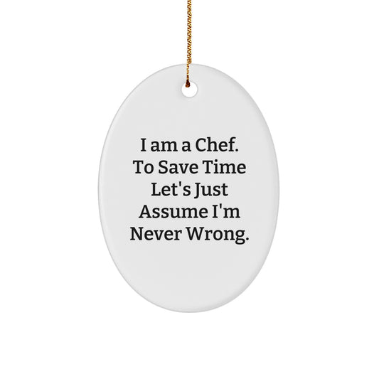 Funny Chef Gifts for Men, Oval Ornament with Humorous Quote, Gifts from Friends or Family - Image 1