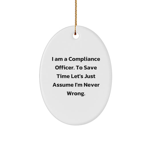 Funny Compliance Officer Gifts from Friends Christmas Unique Oval Ornament for Compliance Officer - Image 1