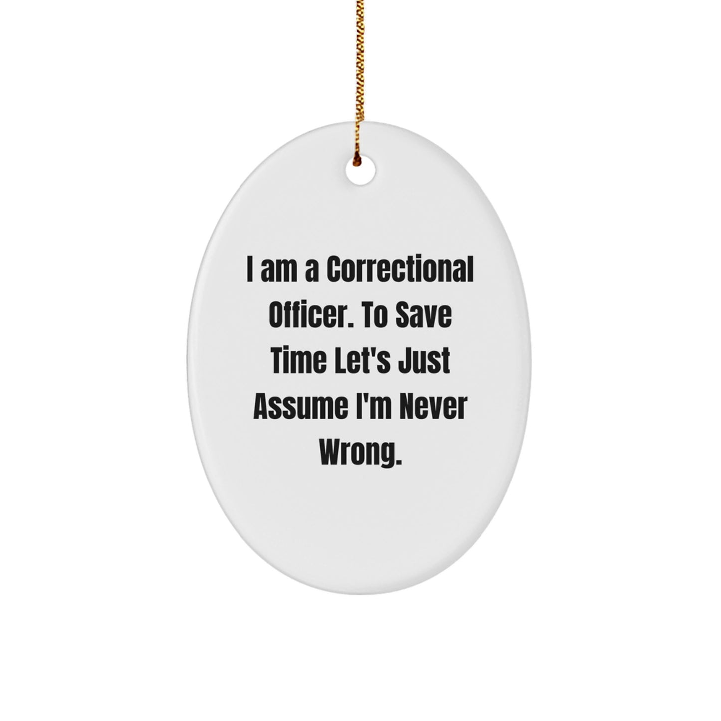 Funny Correctional Officer Gifts for Christmas - Oval Ornament from Friends - Image 1