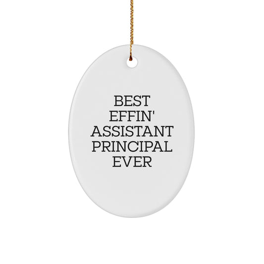 Funny Christmas Unique Gifts for Assistant Principal - Oval Ornament 'Best Effin' Assistant Principal Ever' - Gifts from Friends to Assistant Principal - Image 1