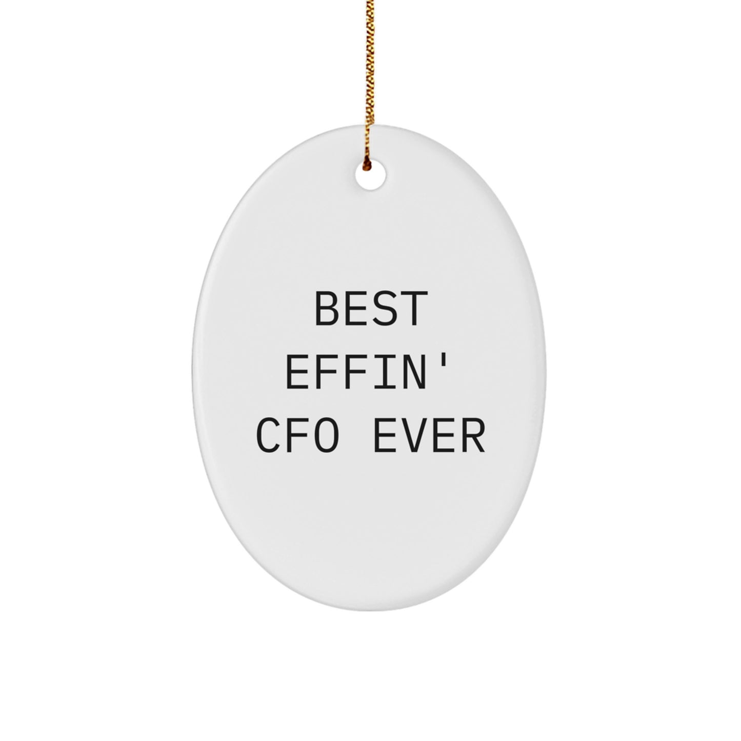 Funny CFO Gifts for Men - Best Effin' CFO Ever Oval Ornament, White, Christmas Unique Presents from Family - Image 1