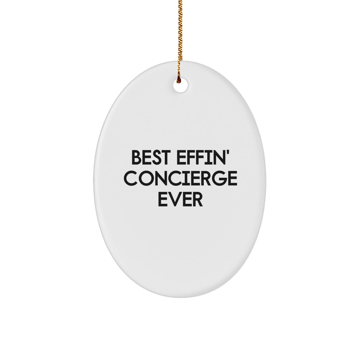 Concierge Christmas Ornament Gift for Him - Best Effin' Concierge Ever - Image 1