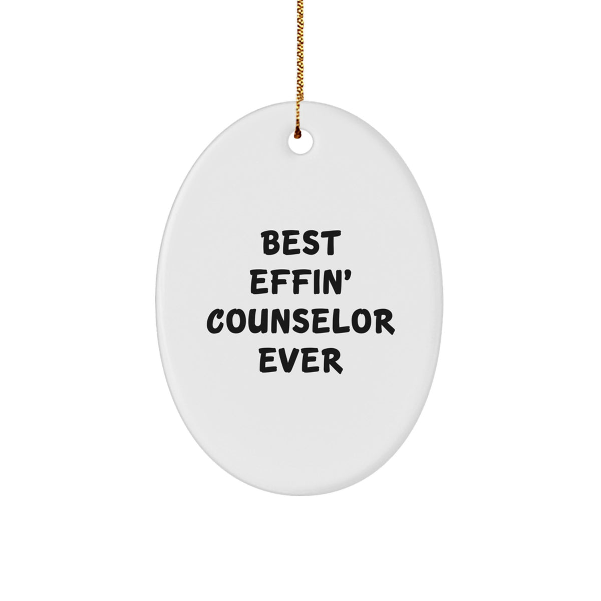 Funny Counselor Gifts, Best Effin' Counselor Ever Oval Ornament for Christmas, Gifts from Friends for Counselor - Image 1