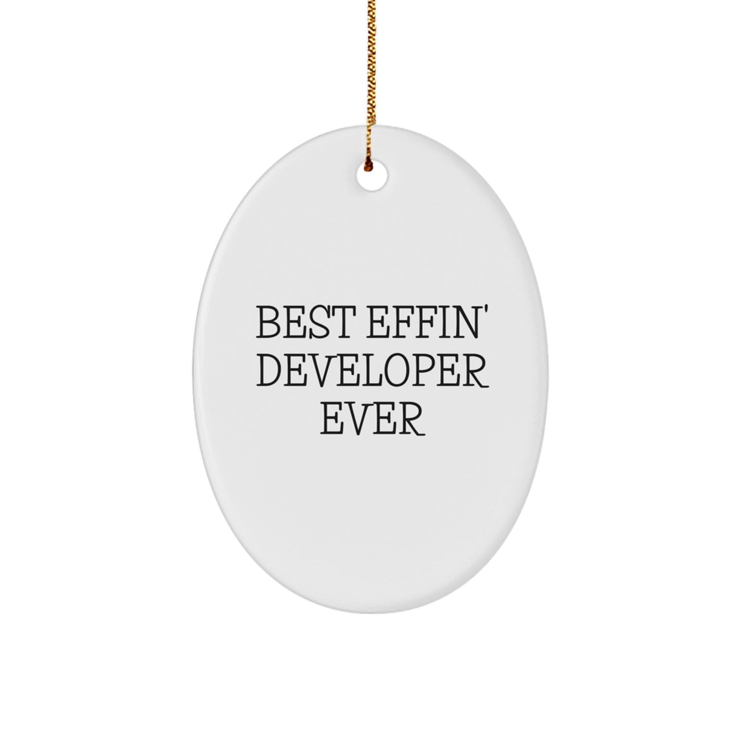 Funny Developer Gifts for Men Oval Ornament Best Effin' Ever Christmas Unique - Image 1
