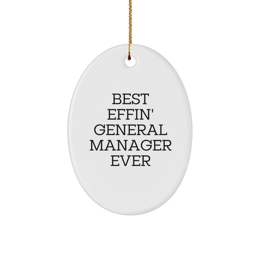 Funny General Manager Gifts - 'Best Effin' General Manager Ever' Oval Ornament for Christmas Unique Gifts from Friends to General Manager - Image 1