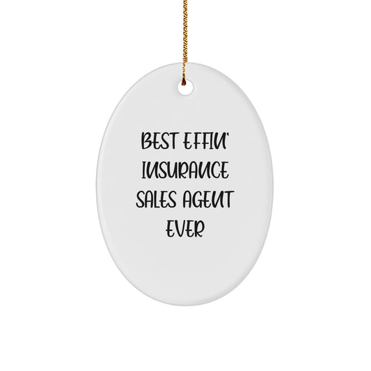 Funny Gifts for Insurance Sales Agent, Best Effin' Insurance Sales Agent Ever Oval Ornament, Christmas Unique Gifts from Friends - Image 1