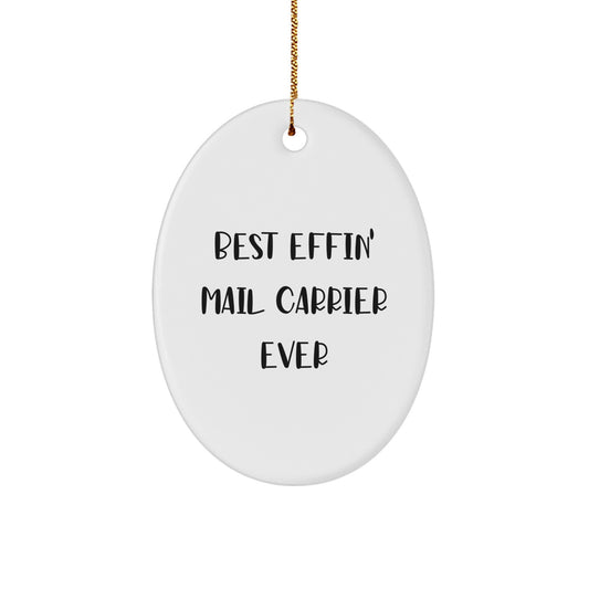 Funny Mail Carrier Gifts for Men - Best Effin' Mail Carrier Ever Oval Ornament, Christmas Unique Presents from Family - Image 1