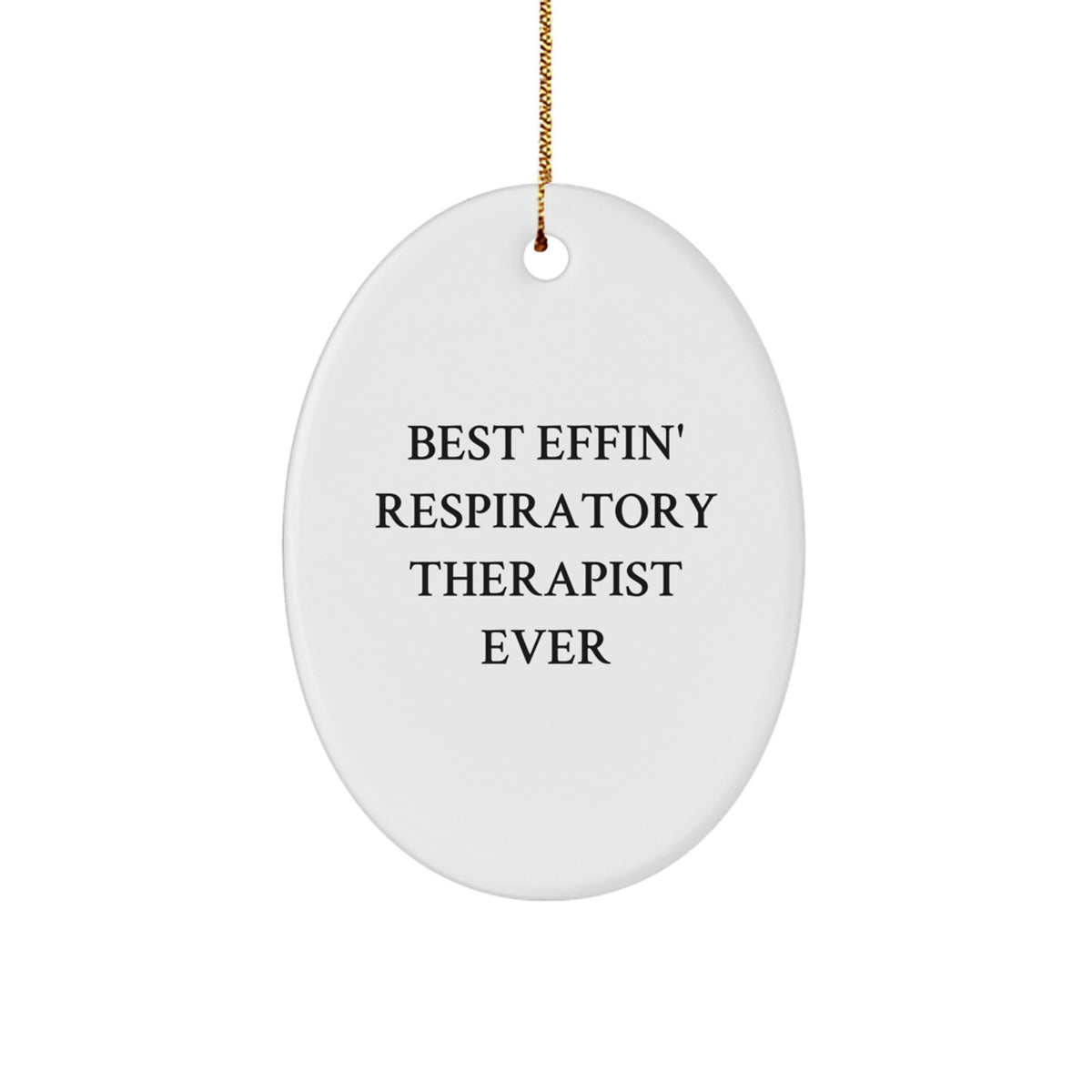 Funny Respiratory Therapist Gifts from Men to Family - Oval Ornament for Christmas Unique Present - Image 1