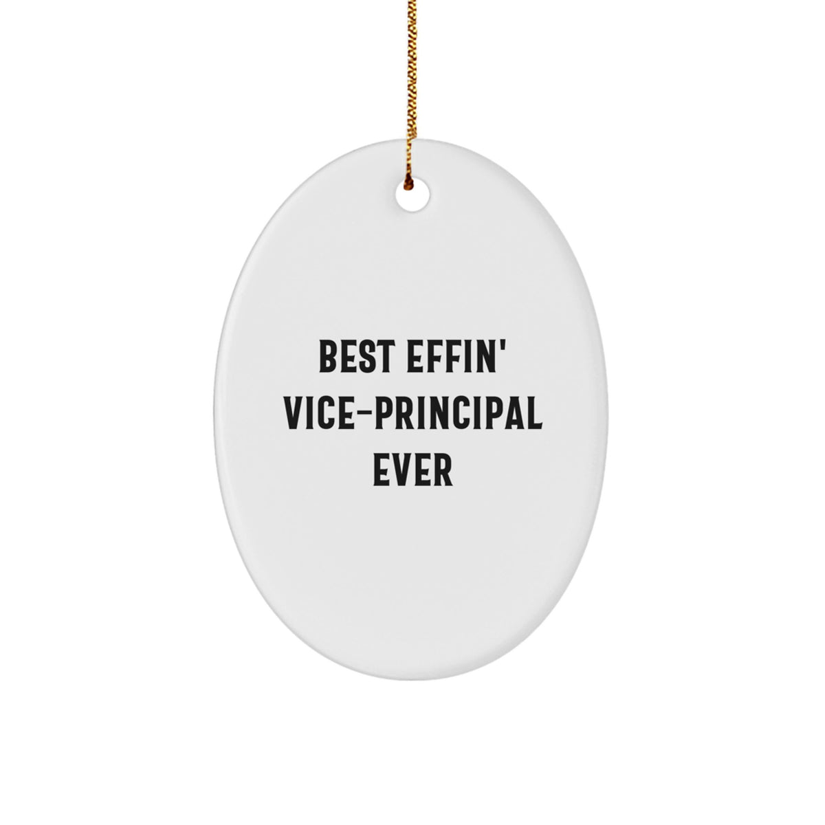 Funny Vice-principal Gifts for Men - Best Effin' Vice-principal Ever Oval Ornament, White, Christmas Unique Gifts from Friends - Image 1
