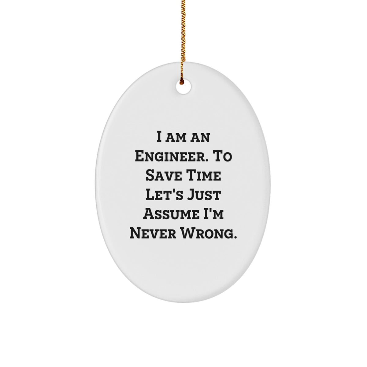 Funny Engineer Oval Ornament for Men, Unique Christmas Unique Gifts from Family Friends to Coworkers, Perfect Decor for Home Office - Image 1
