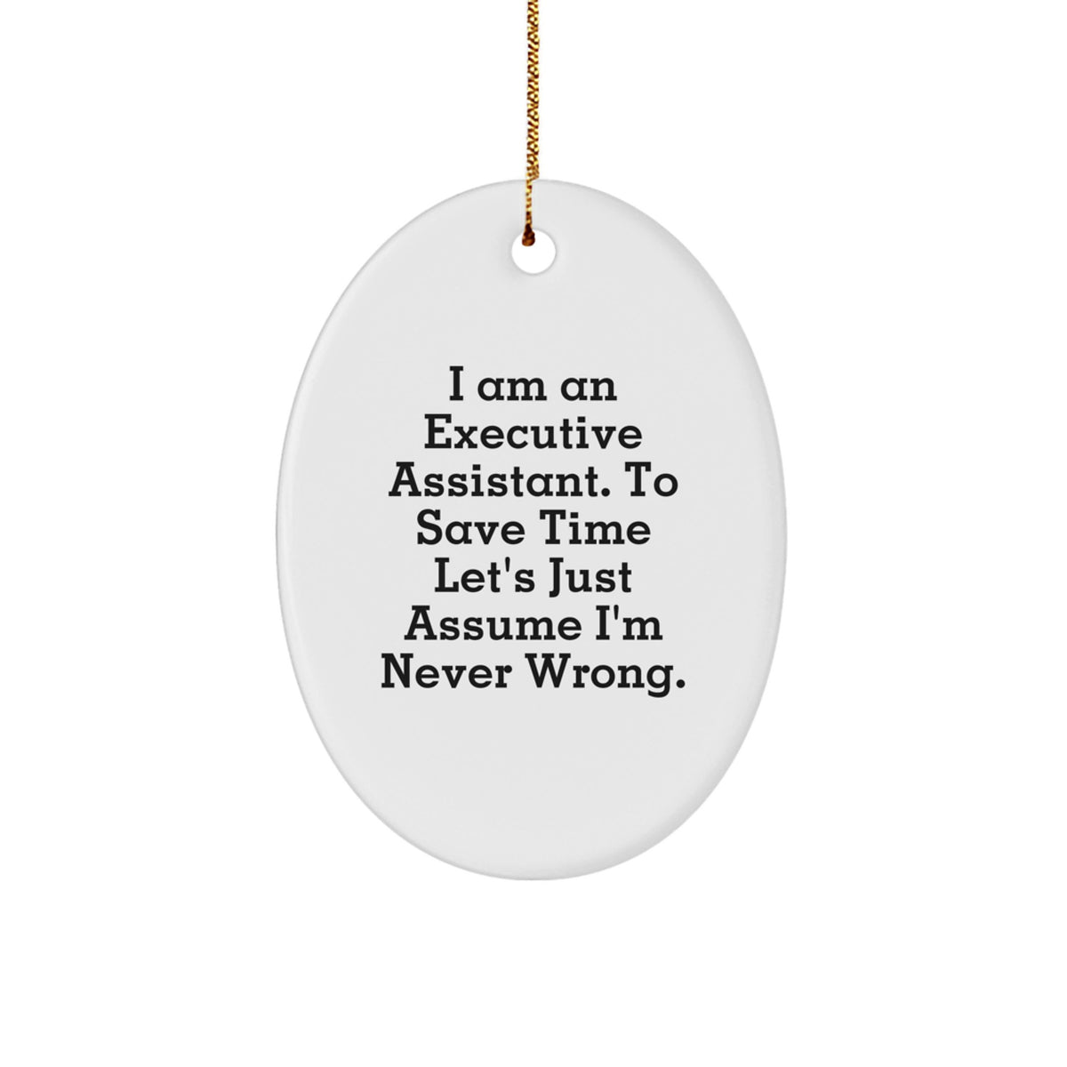 Funny Executive Assistant Oval Ornament Gifts from Coworkers to Executive Assistant Friends - Christmas Unique Ornaments - Image 1