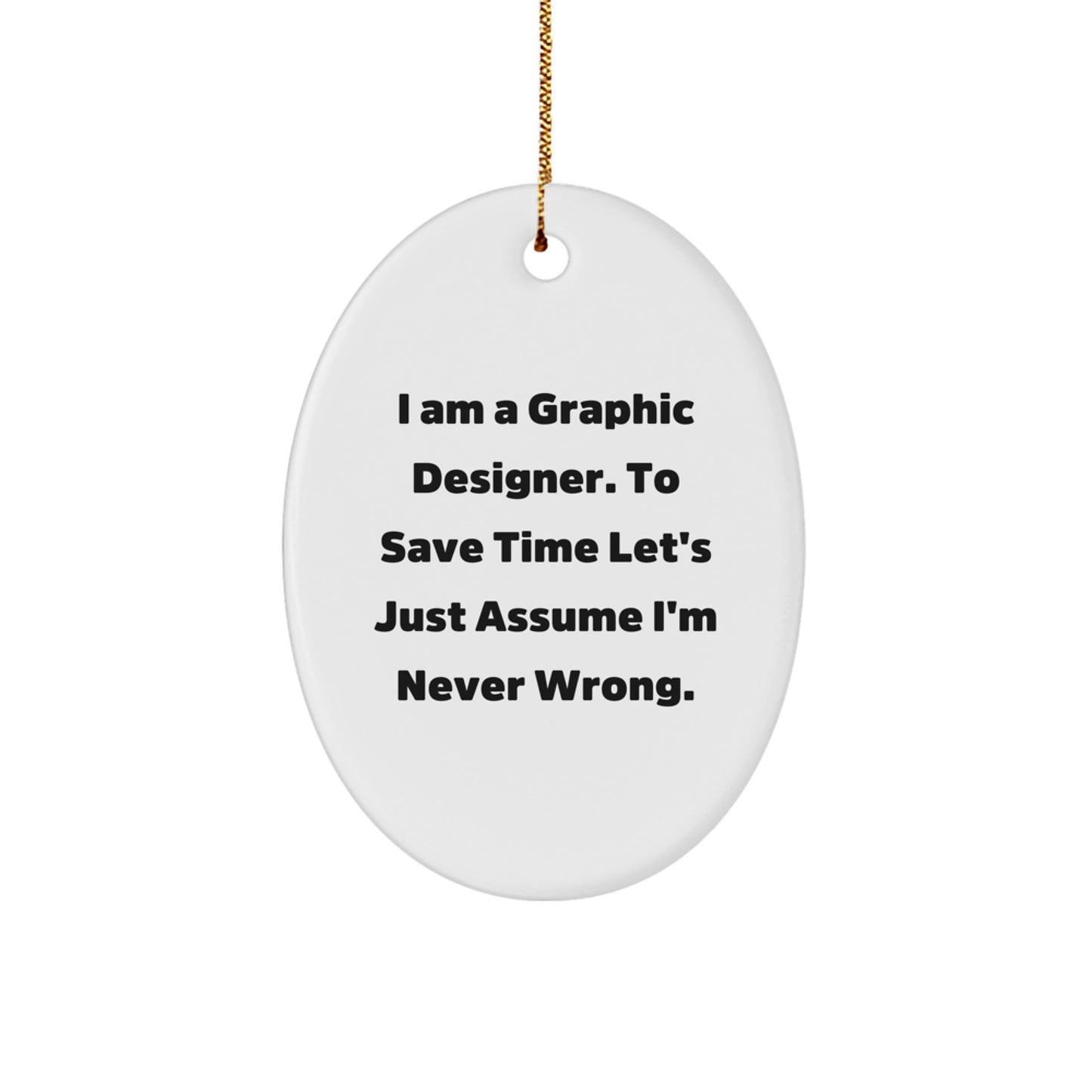 Funny Graphic Designer Oval Ornament Gifts from Family for Men Women Friends Coworkers at Christmas - Image 1