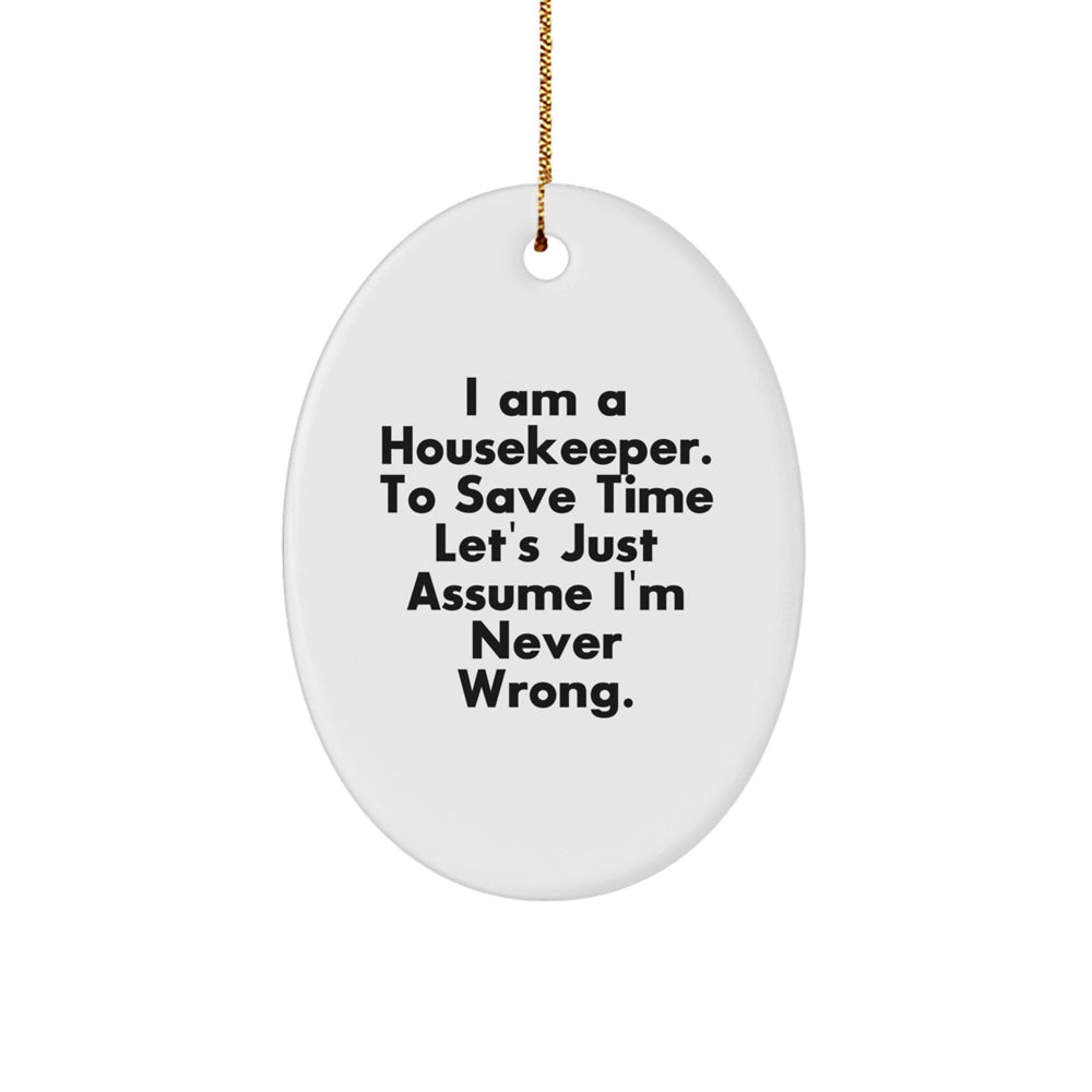 Funny Housekeeper Gifts, Oval Ornament, Christmas Unique Presents for Housekeeper Friends from Family - Image 1