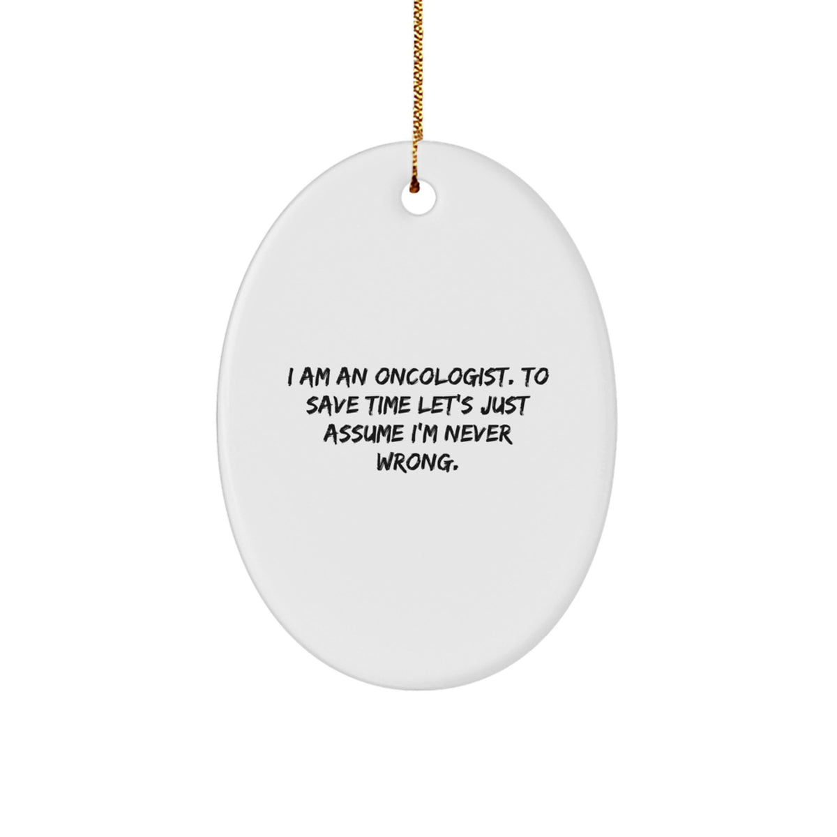 Funny Oncologist Oval Ornament Gifts for Men Women Friends Christmas Unique Ideas from Family - Image 1