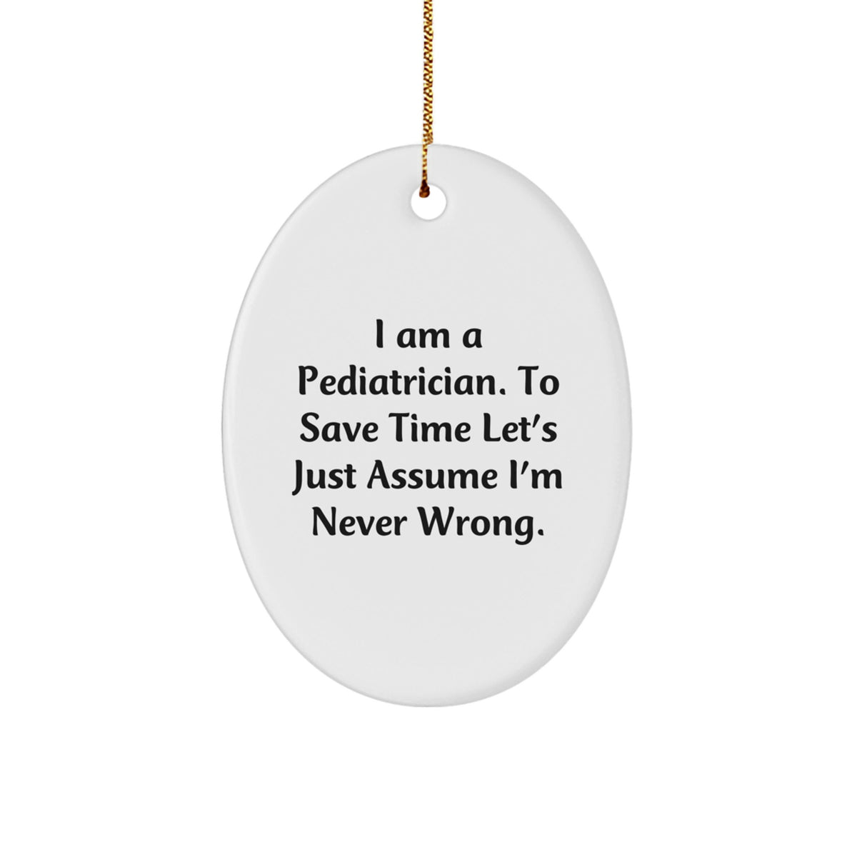 Funny Pediatrician Gifts for Men Oval Ornament Christmas Unique Presents from Family - Image 1