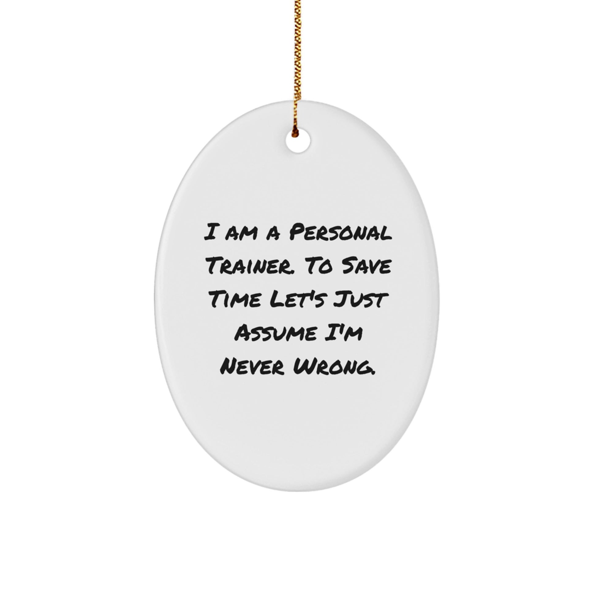 Funny Personal Trainer Oval Ornament Gifts from Friends, Family, or Coworkers to Personal Trainers, Men, or Women, Christmas Unique Ornaments - Image 1