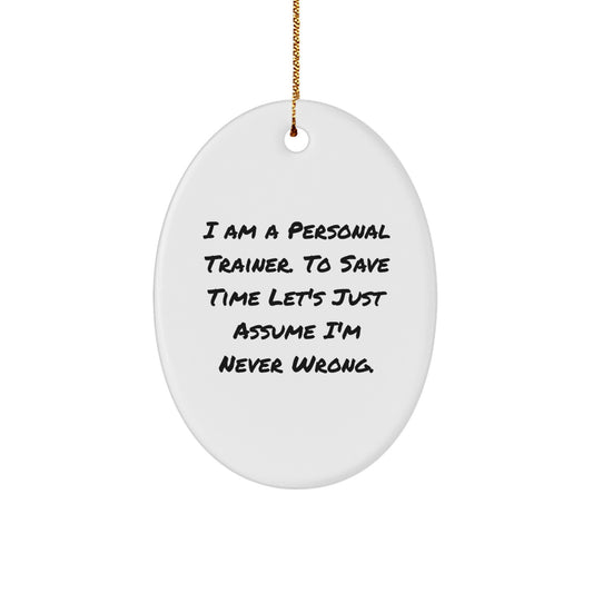 Funny Personal Trainer Oval Ornament Gifts from Friends, Family, or Coworkers to Personal Trainers, Men, or Women, Christmas Unique Ornaments - Image 1