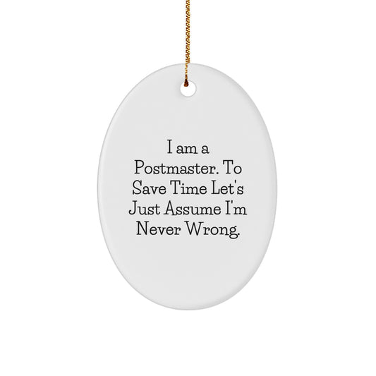 Funny Postmaster Gifts from Men for Postmaster, Oval Ornament, Christmas Unique Gifts for Postmaster with Humorous Quote - Image 1