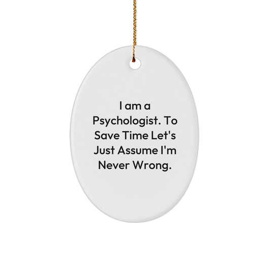 Funny Psychologist Oval Ornament Gifts for Men Friends Coworkers Family - Image 1