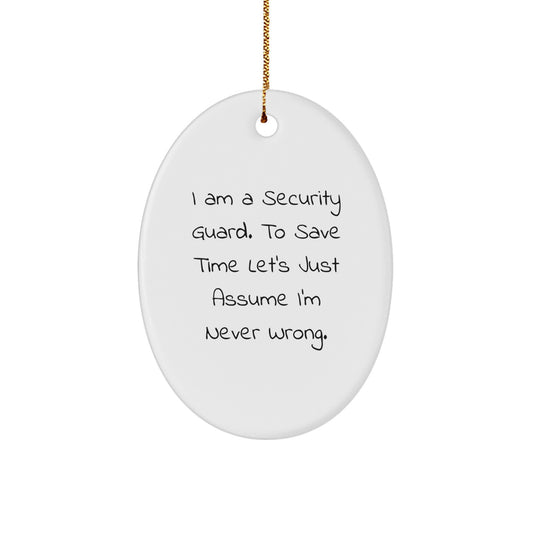 Security Guard Oval Ornament Funny Gift from Friends for Christmas Decorations - Image 1