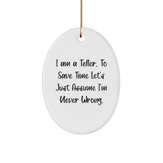 Funny Teller Oval Ornament, Gift from Friends to Teller, Christmas Unique Gifts, Oval Ornament Teller Quotes - Image 1