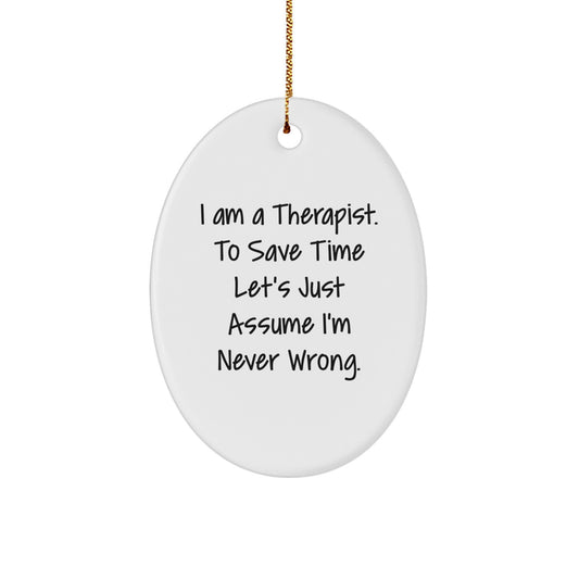 Funny Therapist Oval Ornament Gifts from Friends Perfect for Christmas, Therapist Humor, Oval Shaped Ornament for Therapist, Unique Therapist Gift - Image 1