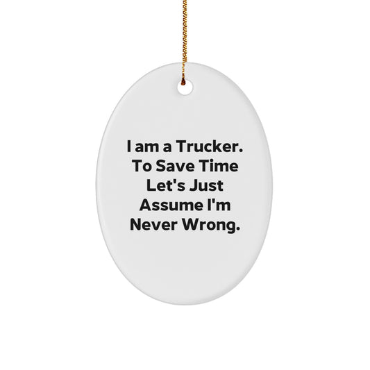 Funny Trucker Christmas Oval Ornament Gifts from Friends for Trucker Men - Image 1