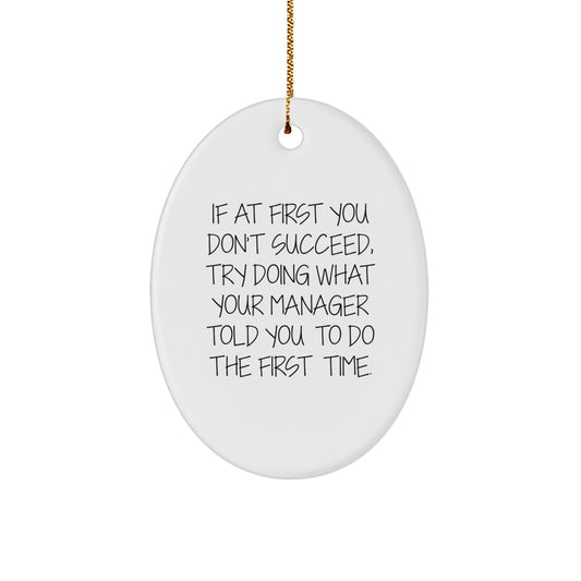 Funny Gift for Managers Christmas Oval Ornament, Oval Decorations from Family, Friends, Coworkers, Unique Presents for Men, Women, Office Workers - Image 1