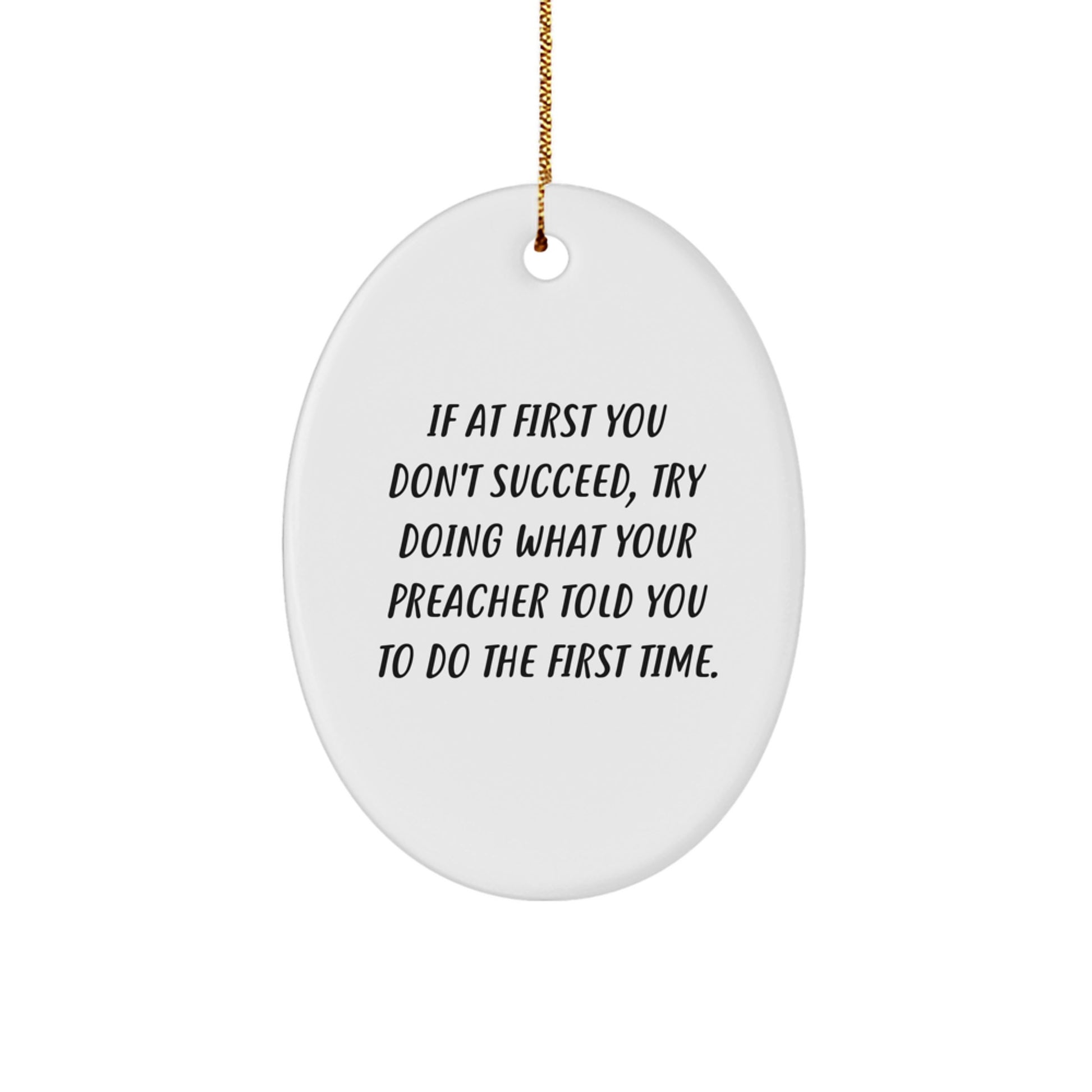 Funny Preacher Oval Ornament, Gifts from Men to Preacher, Christmas Unique Gifts for Preacher Friends, Inspirational Quote Oval Decoration - Image 1