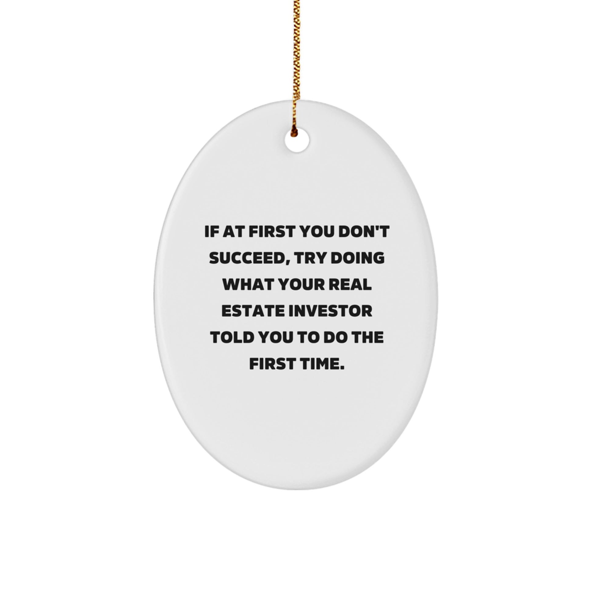 Funny Real Estate Investor Gifts - Oval Ornament for Friends and Family, Christmas Unique Gifts from Men to Real Estate Investor, Real Estate Investor Decorations - Image 1