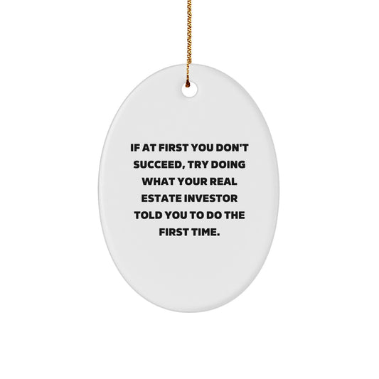 Funny Real Estate Investor Gifts - Oval Ornament for Friends and Family, Christmas Unique Gifts from Men to Real Estate Investor, Real Estate Investor Decorations - Image 1