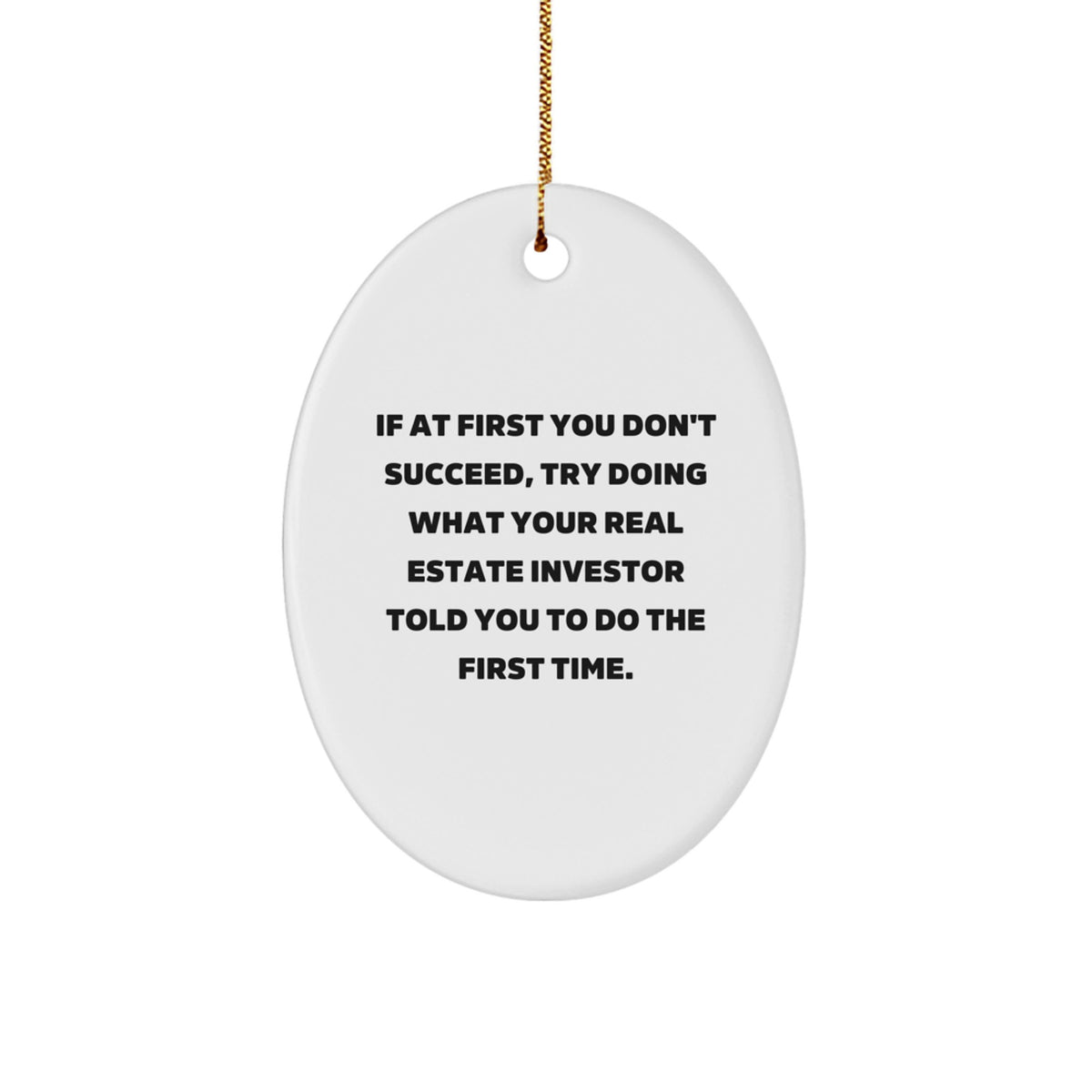 Funny Real Estate Investor Gifts - Oval Ornament for Friends and Family, Christmas Unique Gifts from Men to Real Estate Investor, Real Estate Investor Decorations - Image 1