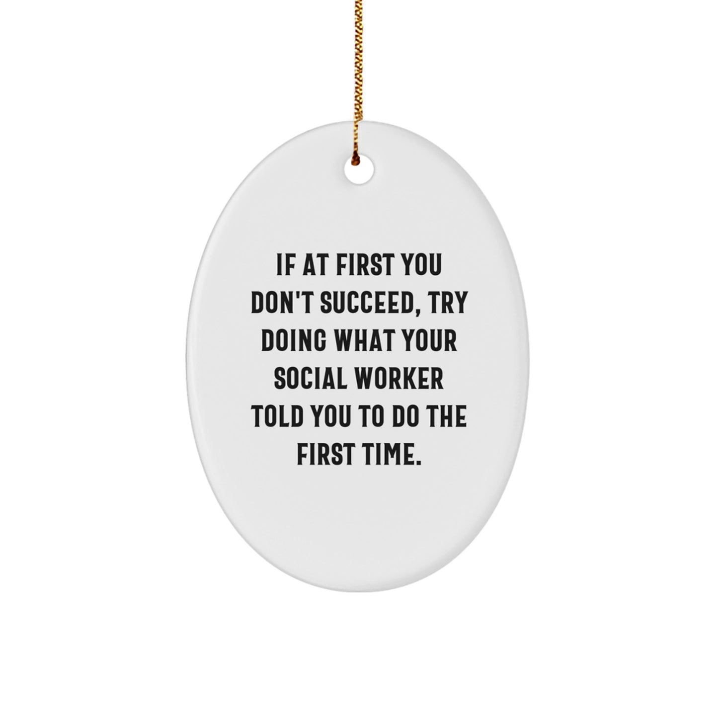 Funny Social Worker Gifts for Men Women Friends Coworkers Family Christmas Unique Oval Ornament - Image 1