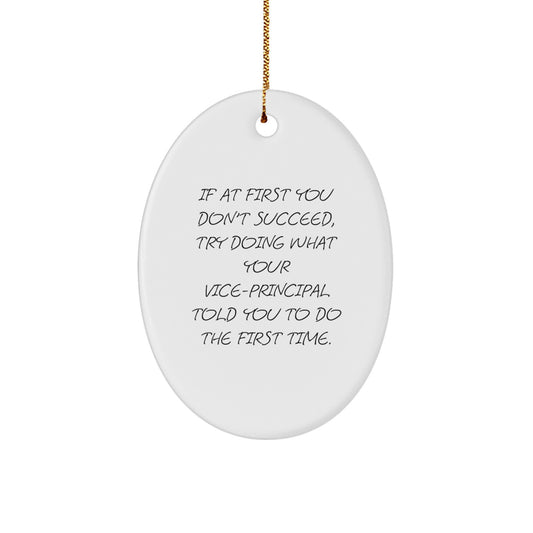 Funny Vice-Principal Oval Ornament, Gifts for Vice-Principal from Friends, Christmas Unique Gifts for Vice-Principal Office Decoration - Image 1