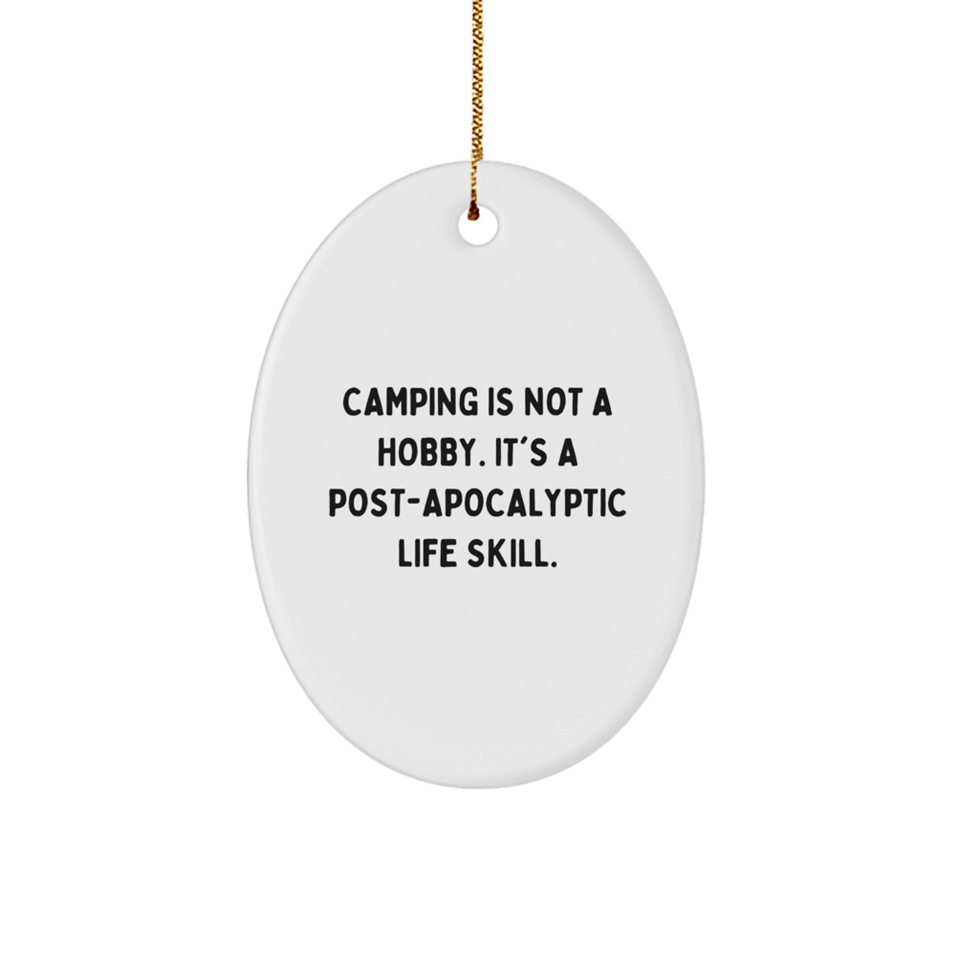 Funny Camping Oval Ornament Gifts from Men to Family - Christmas Unique Gifts - Image 1