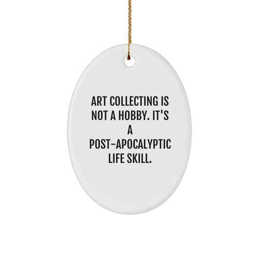 Funny Art Collecting Oval Ornament Gifts from Friends and Family for Art Collecting Enthusiasts, Christmas Unique Decorations - Image 1