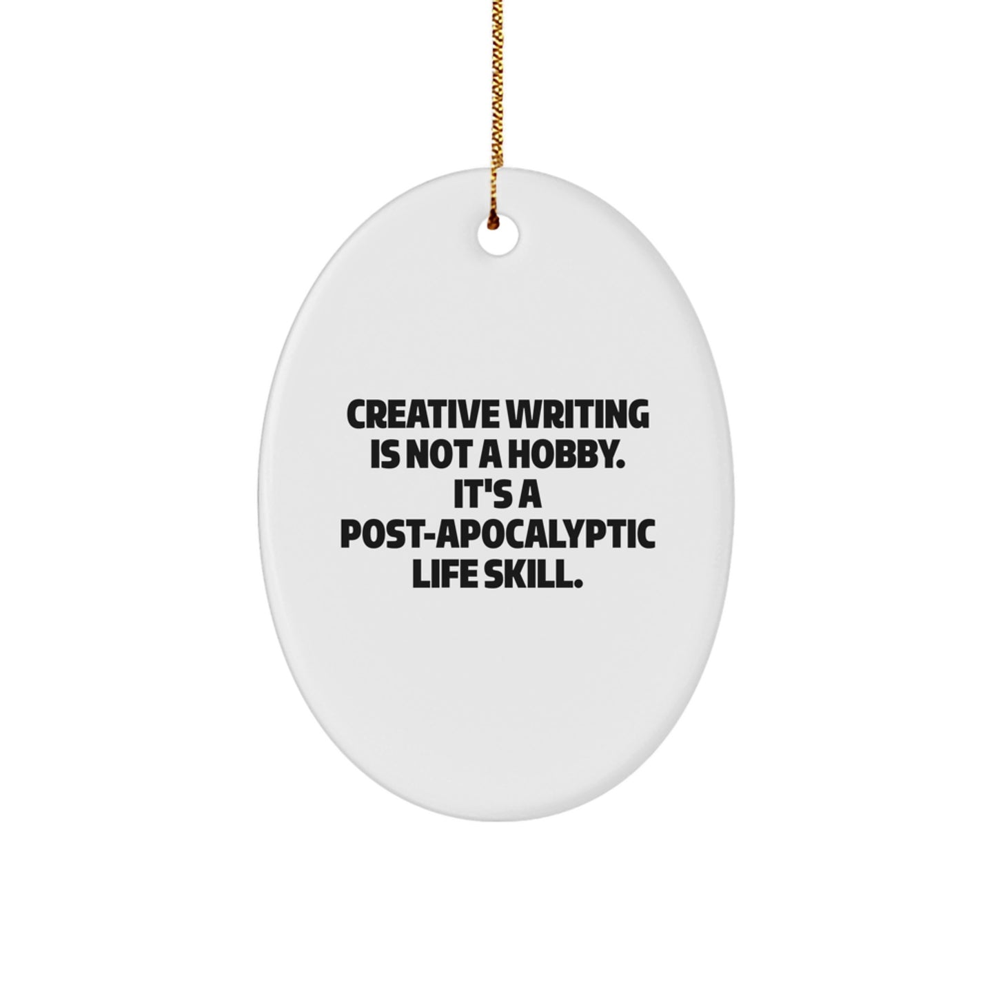 Creative Writing Oval Ornament Gifts for Friends, Family, Coworkers, Men, Women - Funny Quote Oval Ornament, Oval Shaped Decorations, White, Christmas Unique Gifts - Image 1