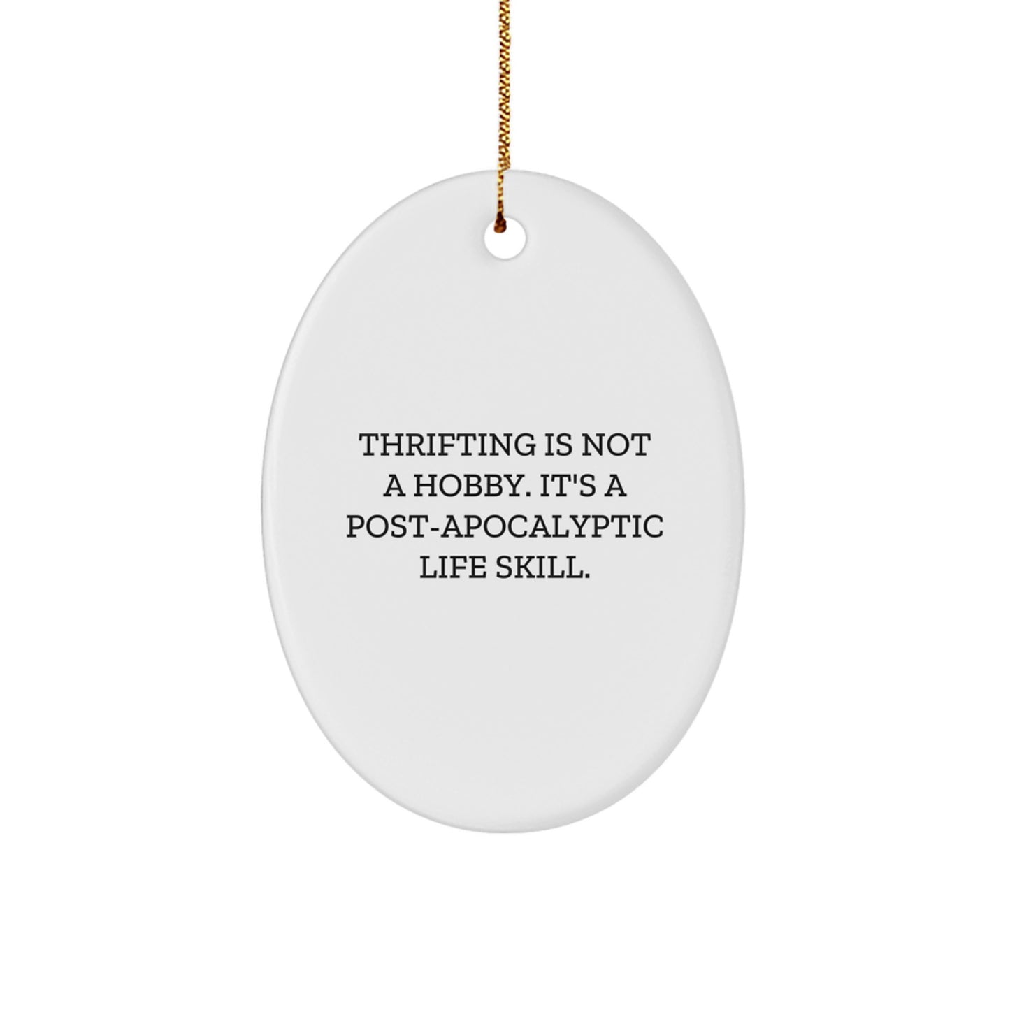 Thrifting Gifts from Friends - Funny Oval Ornament for Thrifting Enthusiasts, Christmas Unique Gifts for Women, Men, Family, Coworkers - Image 1
