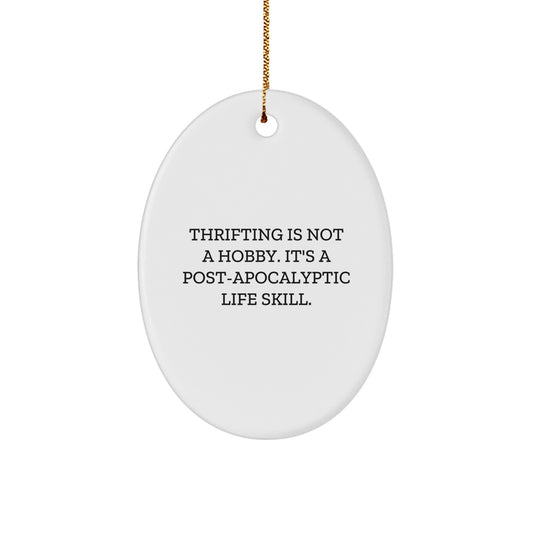 Thrifting Gifts from Friends - Funny Oval Ornament for Thrifting Enthusiasts, Christmas Unique Gifts for Women, Men, Family, Coworkers - Image 1