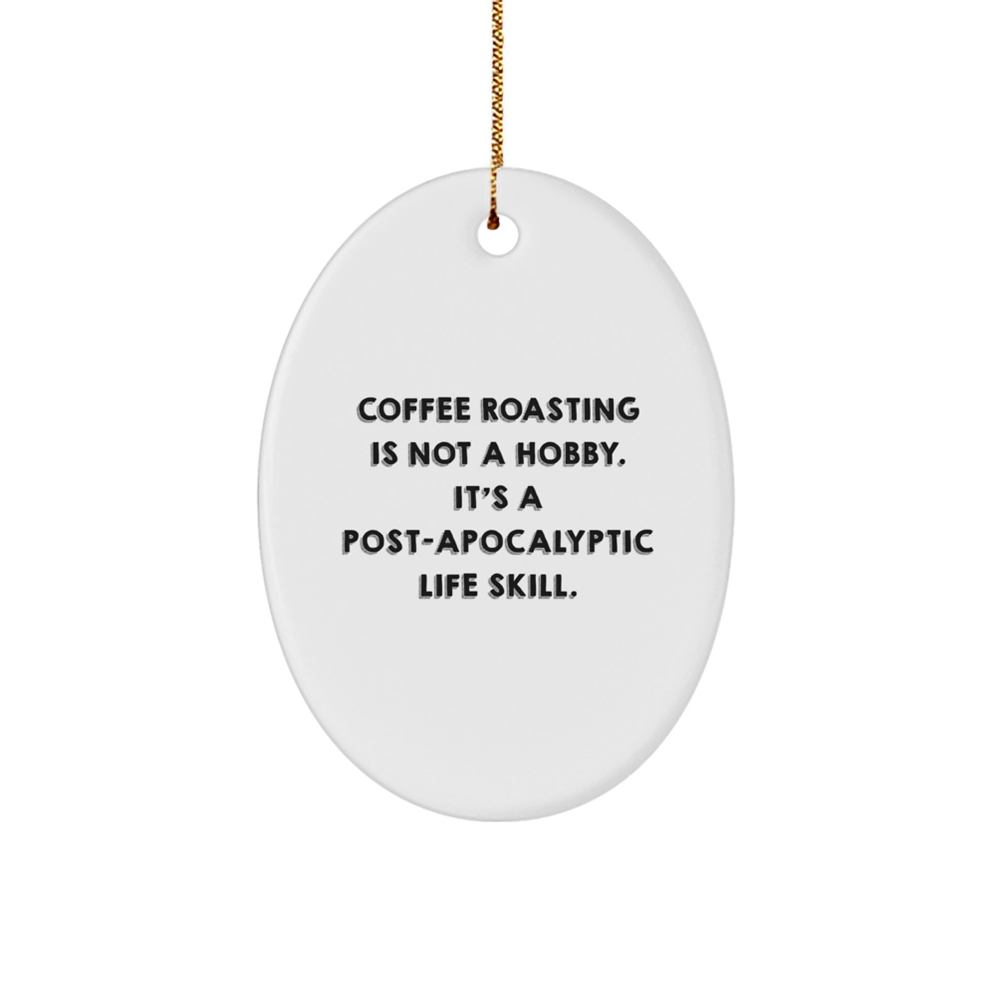 Funny Coffee Roasting Gifts from Friends for Men Oval Ornament Christmas Unique Decorations - Image 1