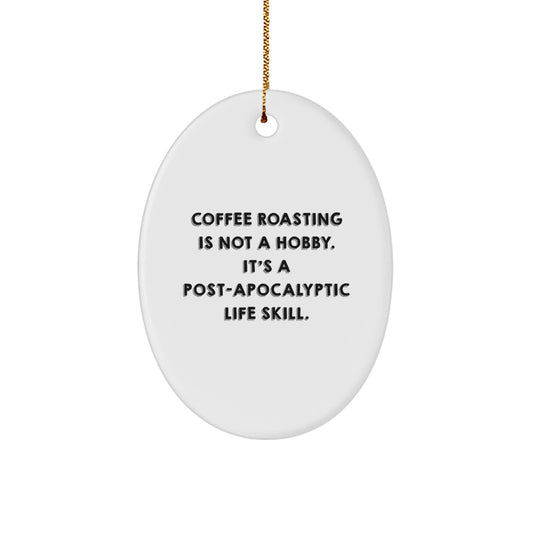 Funny Coffee Roasting Gifts from Friends for Men Oval Ornament Christmas Unique Decorations - Image 1